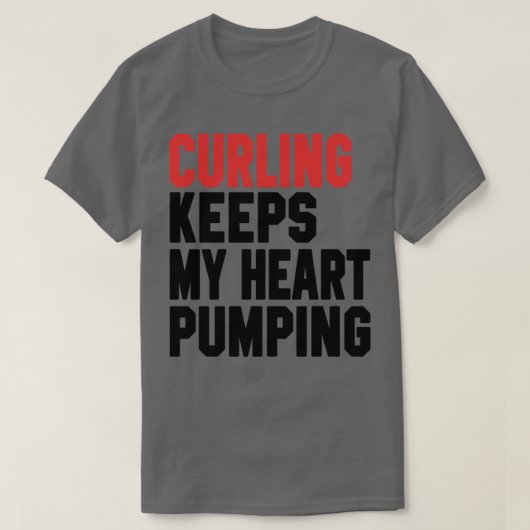 Het krullen houdt mijn hart het pompen 2 t-shirt (Design voorkant)