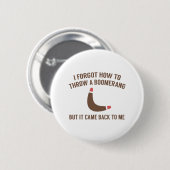 Het kwam terug. ronde button 5,7 cm (Voorkant /achterkant)