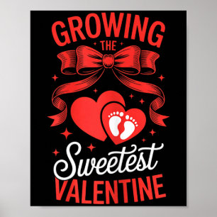 Het kweken van de zoetste Valentijn Zwangerschapsa Poster