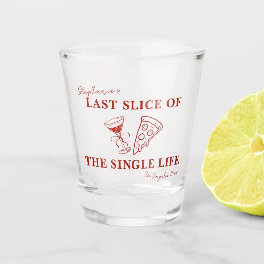 Het laatste deel van de Single Life Bachelorette Shot Glas (Voorkant)