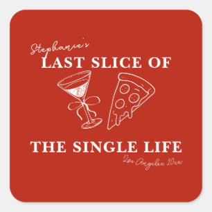 Het laatste deel van de Single Life Bachelorette Vierkante Sticker