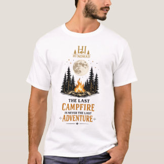 Het Laatste Kampvuur Is Nooit Het Laatste Avontuur T-shirt