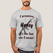 Het laatste Pistool dat ik ooit koop... T-shirt (Voorkant)