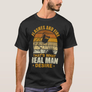 Het lassen van lassen en vuur wat echt Man desi T-shirt