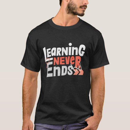 Het leren eindigt nooit t-shirt (Voorkant)