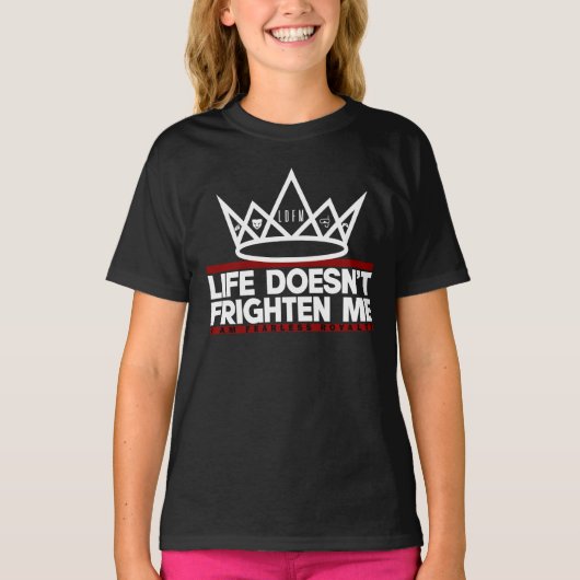 HET LEVEN BEANGSTIGT ME NIET: IK BEN EEN ONBEVREES T-SHIRT (Voorkant)