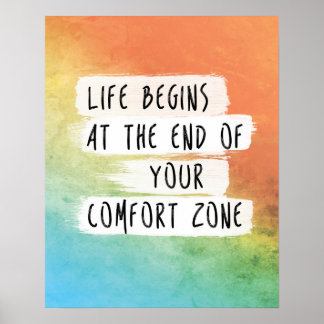 Het leven begint aan het eind van uw comfort zone  poster