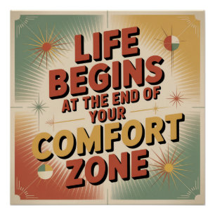 Het leven begint aan het einde van je comfortzone perfect poster