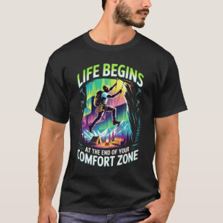HET LEVEN BEGINT AAN HET EINDE VAN JE COMFORTZONE  T-SHIRT