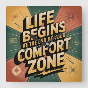 Het leven begint aan het einde van je comfortzone vierkante klok