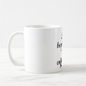 Het leven begint na de koffie koffiemok (Links)
