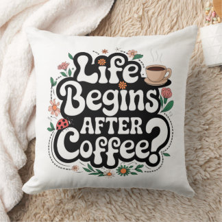 Het leven begint na de koffie - stijlvolle decorat kussen