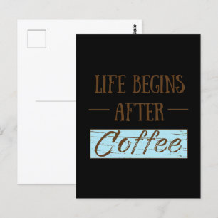 Het leven begint na een komische drank koffie cafe briefkaart