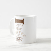 het leven begint na koffie grappig koffiemok (Voorkant links)