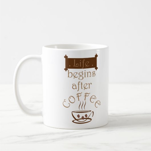het leven begint na koffie grappig koffiemok (Links)
