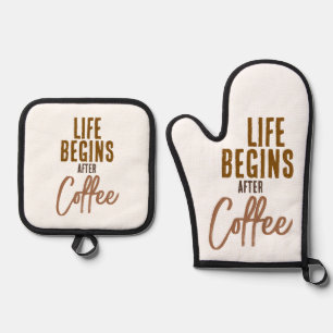 Het leven begint na koffie ovenwant & pannenlap set