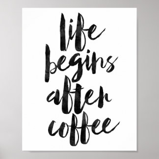Het leven begint na koffie poster