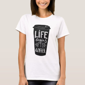 Het leven begint na koffie t-shirt