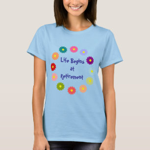 "Het leven begint na pensionering" T-shirt