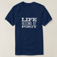 Het leven begint op 40 Funny 40th Birthday shirt