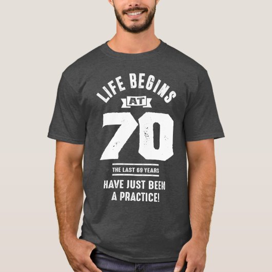 Het leven begint op 70 t-shirt (Voorkant)