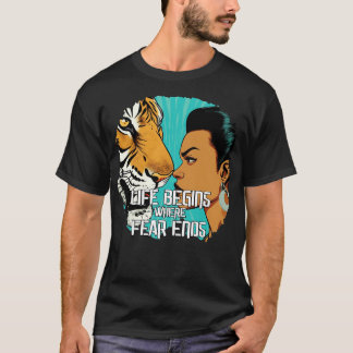 Het leven begint waar angst eindigt t-shirt