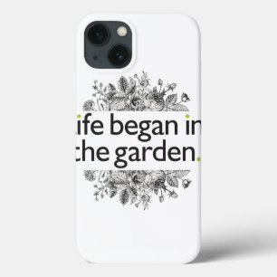 Het leven begon in de tuin iPhone 13 hoesje