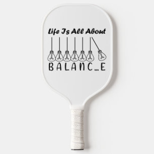 Het leven draait om evenwicht en motivatie inspira pickleball paddle