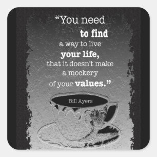 Het leven en de Waarden, geïllustreerd de citaat v Vierkante Sticker