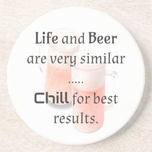 Het leven en het bier zijn gelijkaardig ... KIND v Zandsteen Onderzetter
