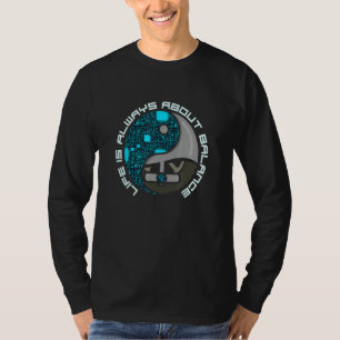 Het leven gaat altijd over evenwicht, Yin en Yang T-shirt