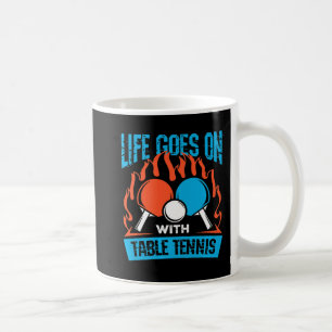 Het leven gaat door met Tennis Ping Pong S Koffiemok