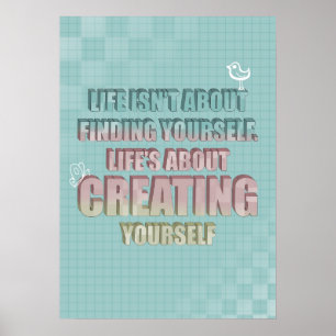 Het leven gaat niet over jezelf vinden Citaat Poster