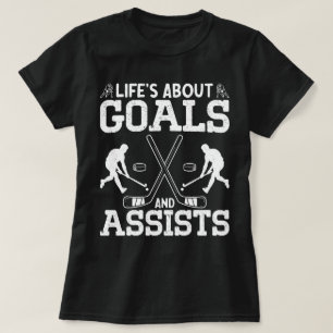Het leven gaat over doelen en helpt ijshockeyliefh t-shirt