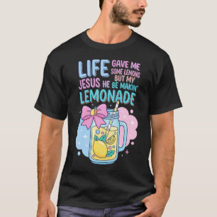 Het Leven Gaf Me Een Paar Citroenen Maar Jezus Maa T-shirt