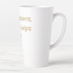 Het Leven Gebeurt, Koffie Helpt – Grappige Koffie Latte Mok