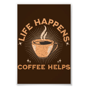 het leven gebeurt, koffie helpt vintage cafeïne ve foto afdruk