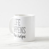 Het leven gebeurt met koffie, grappig koffiemok (Voorkant links)