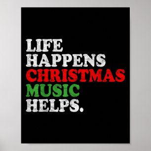 Het Leven Gebeurt Muziek Helpt Grappig Kerstmis Gr Poster