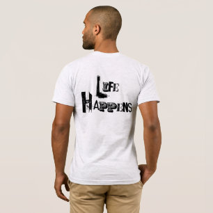 "Het leven gebeurt" T-shirt