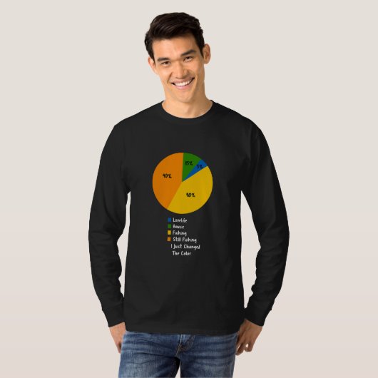 Het leven in een pietgrafiek Funny Fisherman Lover T-shirt (Voorkant volledig)