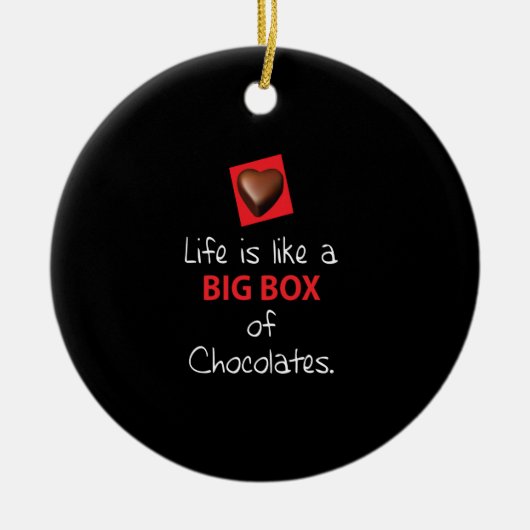 het leven is als een grote doos chocolade keramisch ornament (Voorkant)