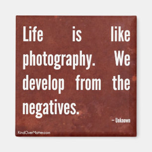 Het leven is als fotografie. magneet