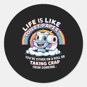 Het Leven Is Als Toiletpapier Je Bent Of Op Een Ro Ronde Sticker