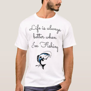 Het leven is altijd beter als ik ga vissen - Funny T-shirt