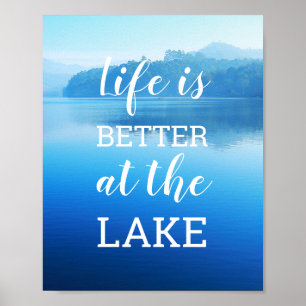 "Het leven is beter aan het meer" natuurfoto Poster
