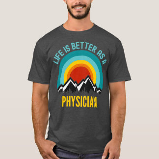 Het leven is beter als arts 1 t-shirt