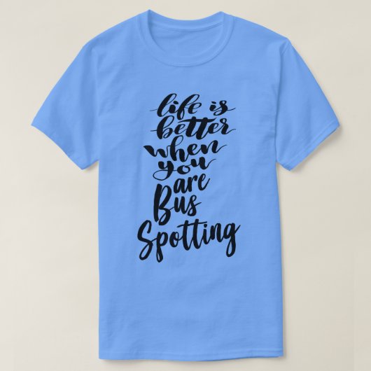 Het leven is beter als je bus spotten 2 t-shirt (Design voorkant)