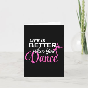 Het leven is beter als je dansende ballerina kaart
