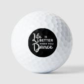 Het leven is beter als je danst golfballen (Voorkant)